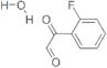 2-Fluorophenylglyoxal hydrate