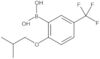B-[2-(2-Methylpropoxy)-5-(trifluoromethyl)phenyl]boronic acid