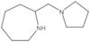 Hexahydro-2-(1-pyrrolidinylmethyl)-1H-azepine