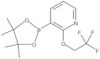 3-(4,4,5,5-Tetramethyl-1,3,2-dioxaborolan-2-yl)-2-(2,2,2-trifluoroethoxy)pyridine