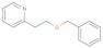 2-[2-(phenylmethoxy)ethyl]pyridine