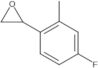 2-(4-Fluoro-2-methylphenyl)oxirane