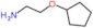 2-(cyclopentyloxy)ethanamine