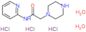 2-piperazin-1-yl-N-pyridin-2-ylacetamide trihydrochloride dihydrate