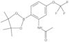 N-[2-(4,4,5,5-Tetramethyl-1,3,2-dioxaborolan-2-yl)-5-(trifluoromethoxy)phenyl]acetamide