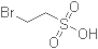 2-bromoethanesulphonic acid