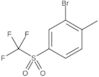 2-Bromo-1-methyl-4-[(trifluoromethyl)sulfonyl]benzene