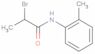 2-bromo-N-(o-tolyl)propionamide