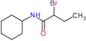 2-bromo-N-cyclohexylbutanamide