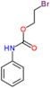 2-bromoethyl phenylcarbamate