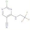 5-Pyrimidinecarbonitrile, 2-chloro-4-[(2,2,2-trifluoroethyl)amino]-