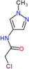 2-Chloro-N-(1-methyl-1H-pyrazol-4-yl)acetamide