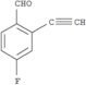 Benzaldehyde,2-ethynyl-4-fluoro-