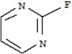 Pyrimidine, 2-fluoro-