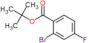 1,1-Dimethylethyl 2-bromo-4-fluorobenzoate