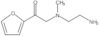 2-[(2-Aminoethyl)methylamino]-1-(2-furanyl)ethanone