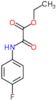 ethyl [(4-fluorophenyl)amino](oxo)acetate