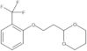 2-[2-[2-(Trifluoromethyl)phenoxy]ethyl]-1,3-dioxane