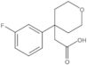 4-(3-Fluorophenyl)tetrahydro-2H-pyran-4-acetic acid