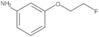 3-(2-Fluorethoxy)benzenamin