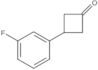 3-(3-Fluorophenyl)cyclobutanone