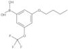 B-[3-Butoxy-5-(trifluoromethoxy)phenyl]boronic acid