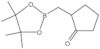 2-[(4,4,5,5-Tetramethyl-1,3,2-dioxaborolan-2-yl)methyl]cyclopentanone