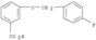 3-[(4-fluorobenzyl)oxy]benzoate