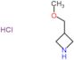 Azetidine, 3-(methoxymethyl)-, hydrochloride (1:1)