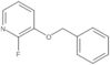 2-Fluoro-3-(phenylmethoxy)pyridine