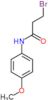 3-bromo-N-(4-methoxyphenyl)propanamide