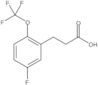 5-Fluoro-2-(trifluoromethoxy)benzenepropanoic acid