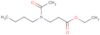 ethyl N-acetyl-N-butyl-β-alaninate