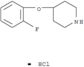 Piperidine,4-(2-fluorophenoxy)-, hydrochloride (1:1)