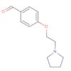Benzaldehyde, 4-[2-(1-pyrrolidinyl)ethoxy]-