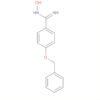 Benzenecarboximidamide, N-hydroxy-4-(phenylmethoxy)-