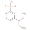 Pyrimidine, 4-(dimethoxymethyl)-2-(methylsulfonyl)-
