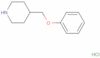 Piperidine, 4-(phenoxymethyl)-, hydrochloride (1:1)