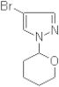 4-Bromo-1-(tetrahydro-2H-pyran-2-yl)-1H-pyrazole