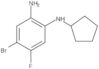 4-Bromo-N<sup>1</sup>-cyclopentyl-5-fluoro-1,2-benzenediamine