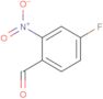 4-Fluoro-2-nitrobenzaldehyde