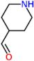 piperidine-4-carbaldehyde