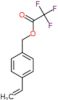 4-ethenylbenzyl trifluoroacetate