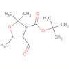 3-Oxazolidinecarboxylic acid, 4-formyl-2,2,5-trimethyl-,1,1-dimethylethyl ester, (4S,5R)-