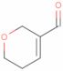 5,6-Dihydro-2H-pyran-3-carboxaldehyde