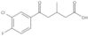 3-Chloro-4-fluoro-β-methyl-δ-oxobenzenepentanoic acid