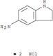 1H-Indol-5-amine,2,3-dihydro-, hydrochloride (1:2)