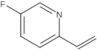 2-Ethenyl-5-fluoropyridine