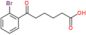 6-(2-bromophenyl)-6-oxo-hexanoic acid