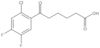 2-Chloro-4,5-difluoro-ε-oxobenzenehexanoic acid